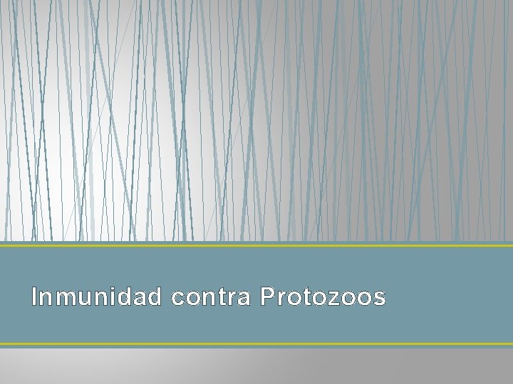 Inmunidad contra Protozoos 