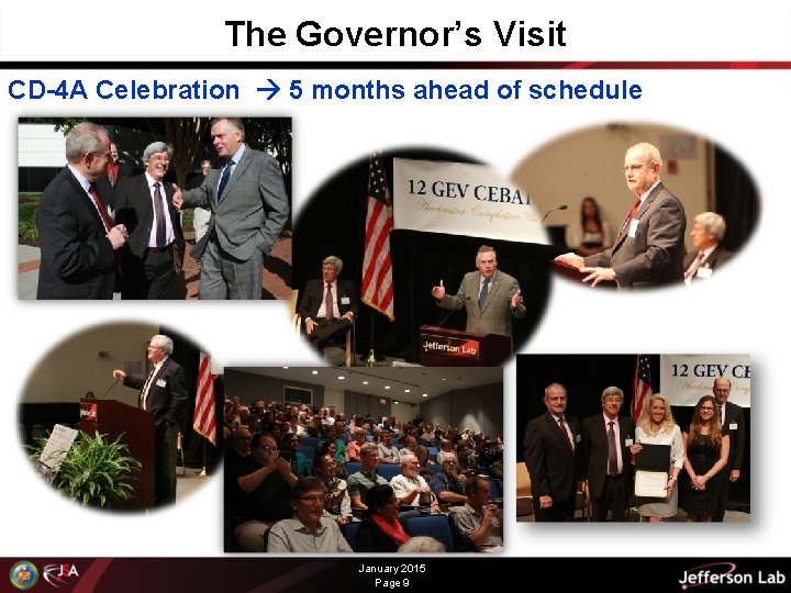 The Governor’s Visit CD-4 A Celebration 5 months ahead of schedule January 2015 Page