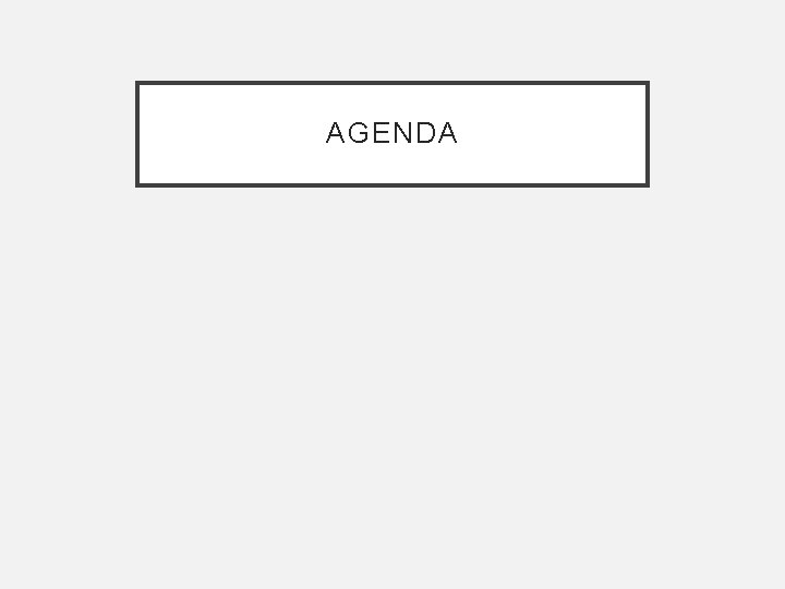 AGENDA 