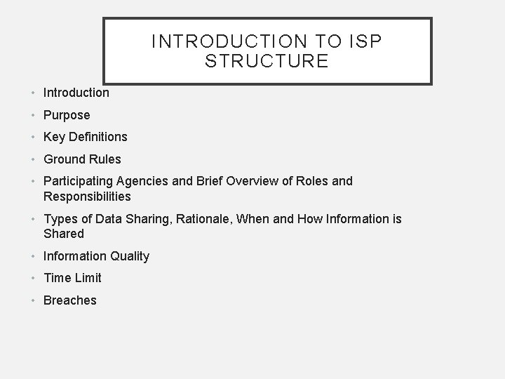 INTRODUCTION TO ISP STRUCTURE • Introduction • Purpose • Key Definitions • Ground Rules