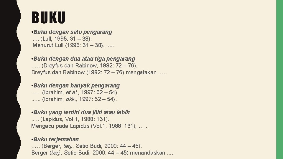 BUKU • Buku dengan satu pengarang. . (Lull, 1995: 31 – 38). Menurut Lull