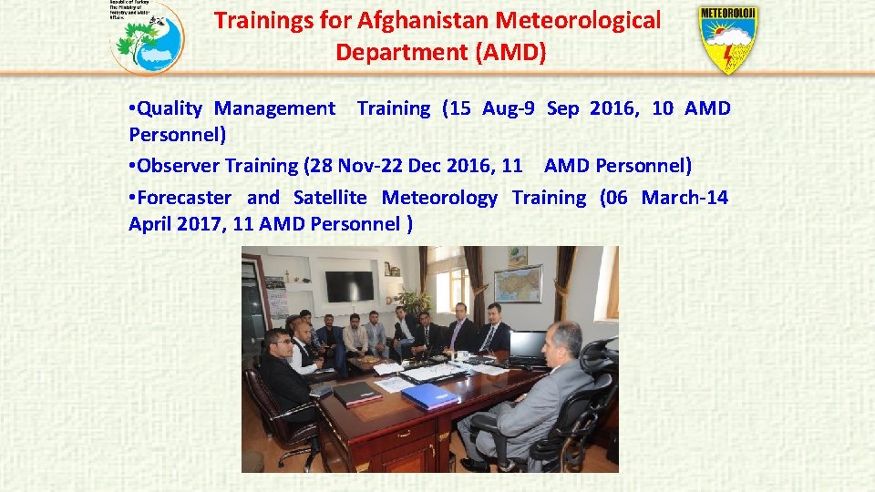 Trainings for Afghanistan Meteorological Department (AMD) • Quality Management Training (15 Aug-9 Sep 2016,