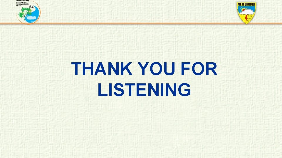 THANK YOU FOR LISTENING 