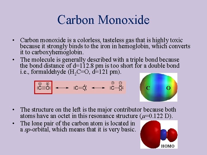 Carbon Monoxide • Carbon monoxide is a colorless, tasteless gas that is highly toxic