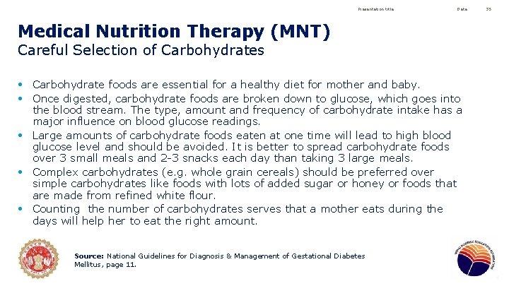 Presentation title Date Medical Nutrition Therapy (MNT) Careful Selection of Carbohydrates • Carbohydrate foods