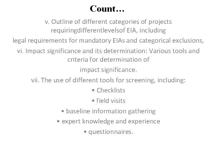 Count… v. Outline of different categories of projects requiringdifferentlevelsof EIA, including legal requirements for