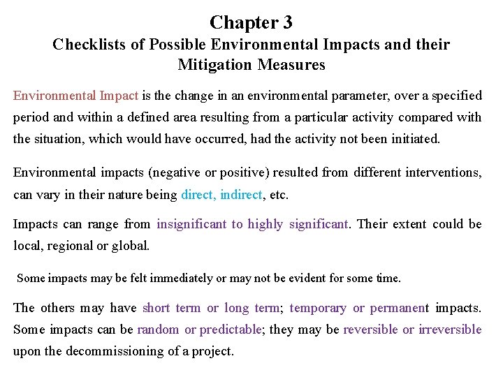 Chapter 3 Checklists of Possible Environmental Impacts and their Mitigation Measures Environmental Impact is