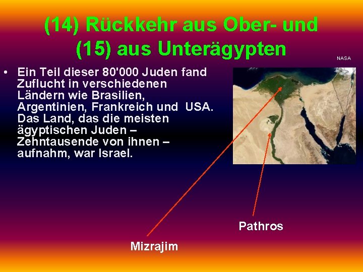 (14) Rückkehr aus Ober- und (15) aus Unterägypten • Ein Teil dieser 80'000 Juden