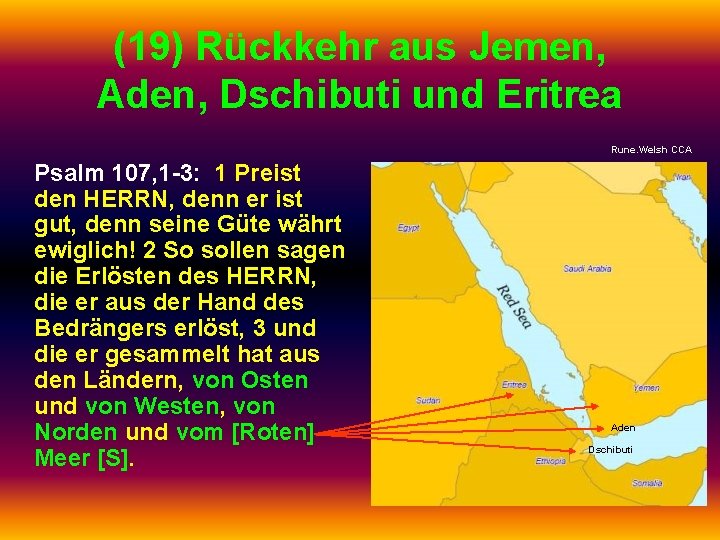 (19) Rückkehr aus Jemen, Aden, Dschibuti und Eritrea Rune. Welsh CCA Psalm 107, 1