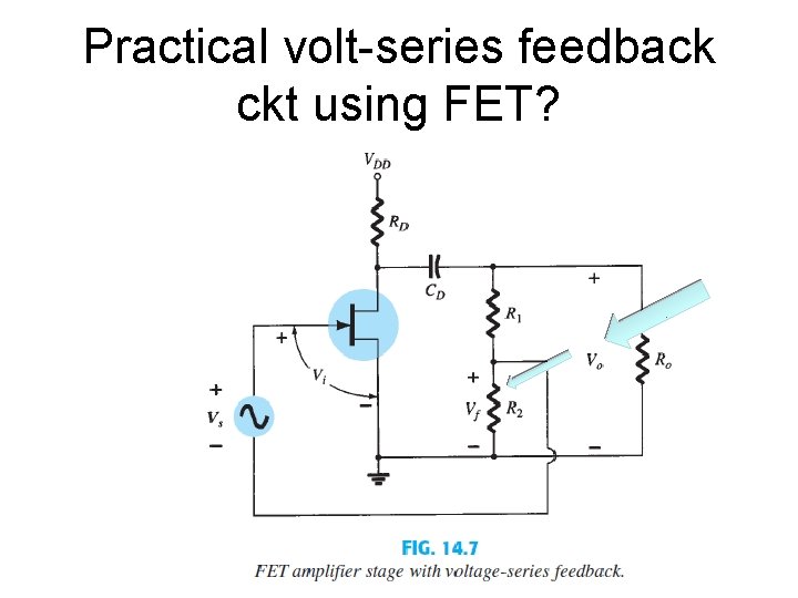 Practical volt-series feedback ckt using FET? 