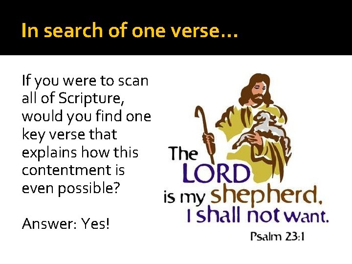 In search of one verse… If you were to scan all of Scripture, would