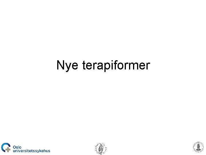 Nye terapiformer 