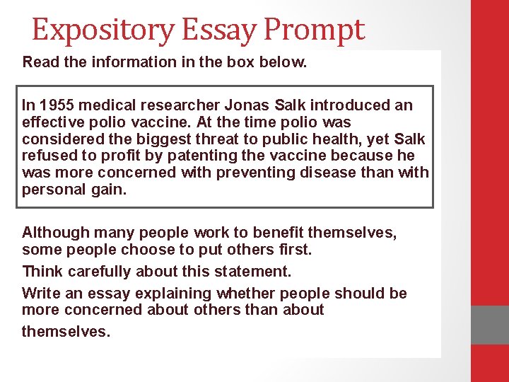 Expository Essay Prompt Read the information in the box below. In 1955 medical researcher