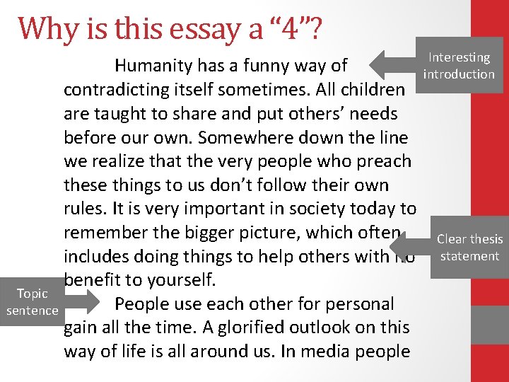 Why is this essay a “ 4”? Humanity has a funny way of contradicting