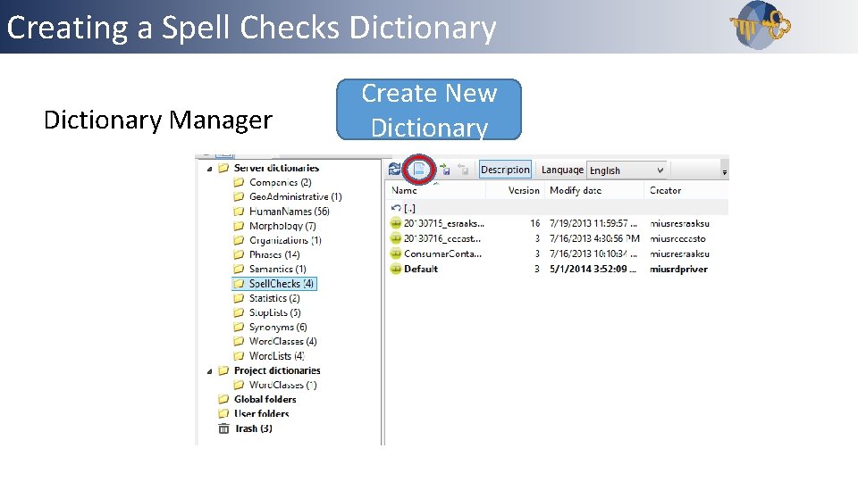 Creating a Spell Checks Dictionary Manager Create New Dictionary 