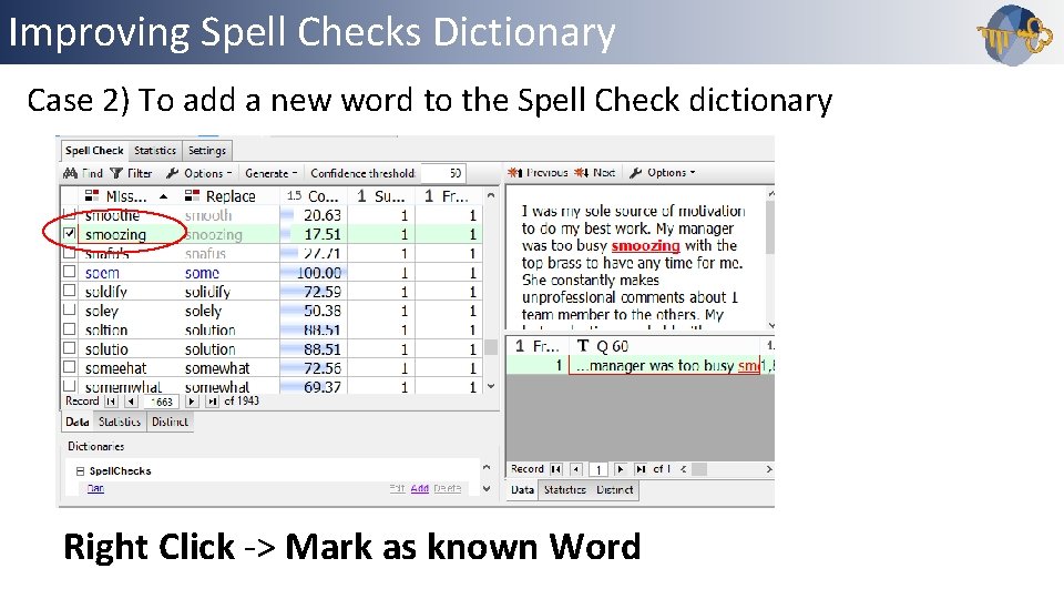Improving Spell Checks Dictionary Outline Case 2) To add a new word to the