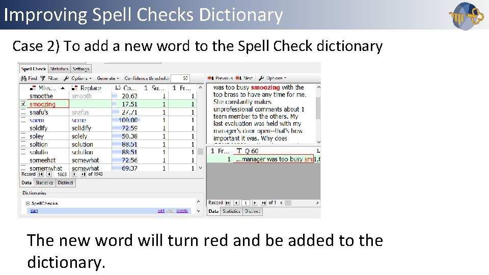 Improving Spell Checks Dictionary Outline Case 2) To add a new word to the