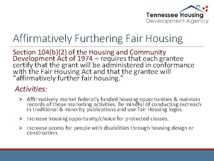 Affirmatively Furthering Fair Housing Section 104(b)(2) of the Housing and Community Development Act of