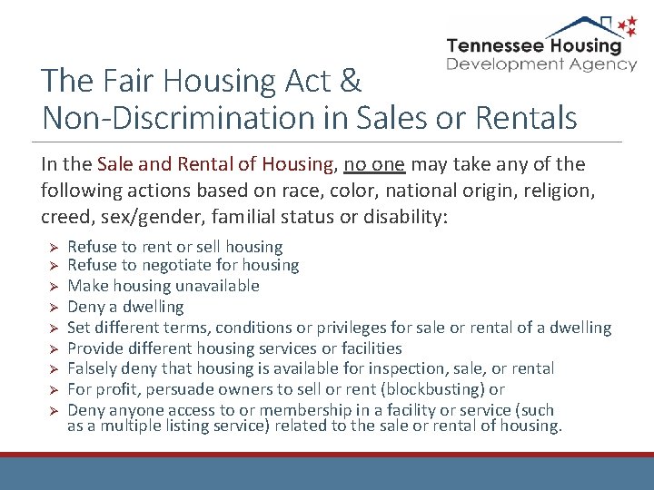 The Fair Housing Act & Non-Discrimination in Sales or Rentals In the Sale and