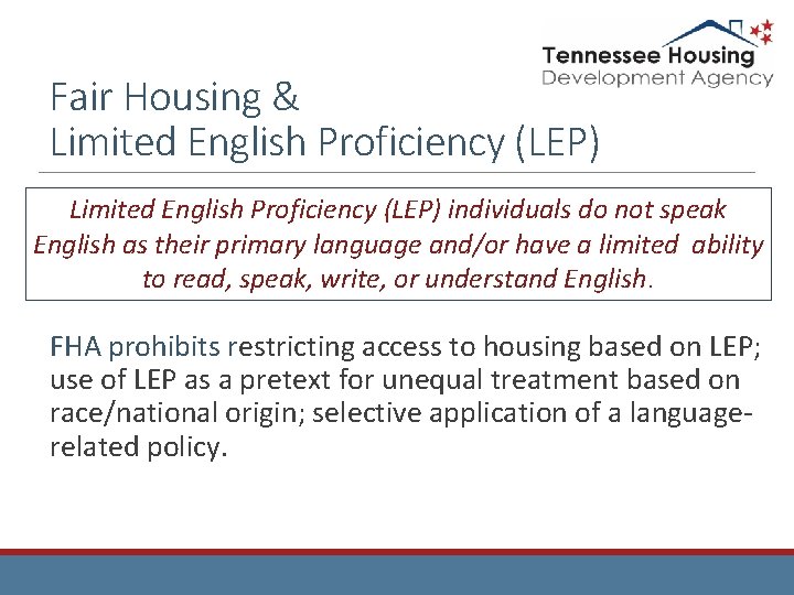 Fair Housing & Limited English Proficiency (LEP) individuals do not speak English as their