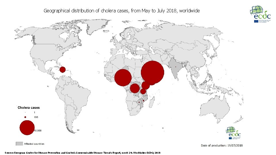 Geographical distribution of cholera cases, from May to July 2018, worldwide Source: European Centre