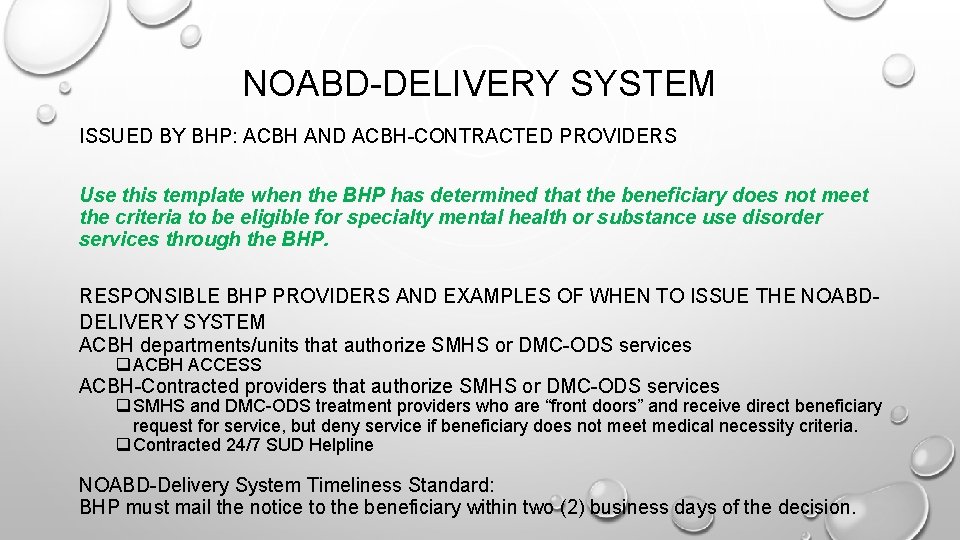 NOABD-DELIVERY SYSTEM ISSUED BY BHP: ACBH AND ACBH-CONTRACTED PROVIDERS Use this template when the