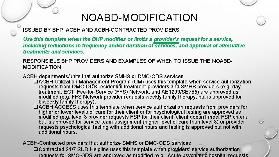 NOABD-MODIFICATION ISSUED BY BHP: ACBH AND ACBH-CONTRACTED PROVIDERS Use this template when the BHP