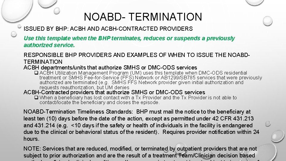 NOABD- TERMINATION ISSUED BY BHP: ACBH AND ACBH-CONTRACTED PROVIDERS Use this template when the