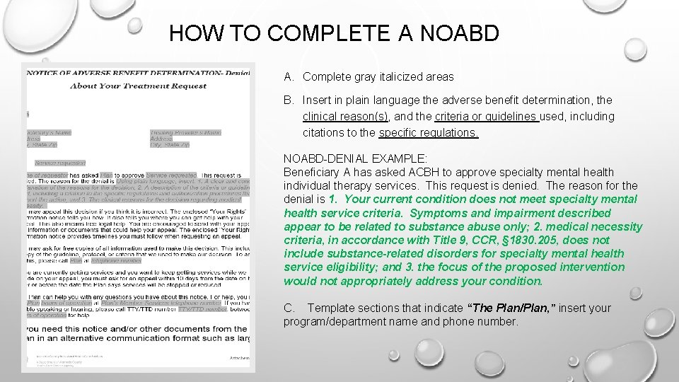 HOW TO COMPLETE A NOABD A. Complete gray italicized areas B. Insert in plain