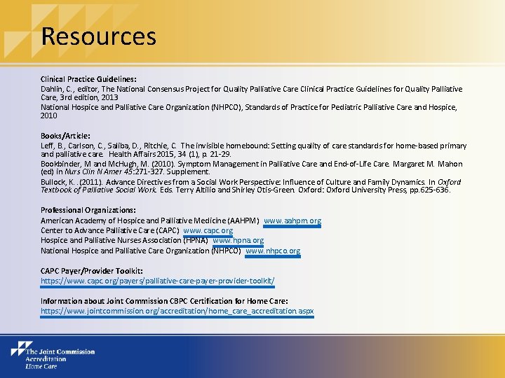 Resources Clinical Practice Guidelines: Dahlin, C. , editor, The National Consensus Project for Quality