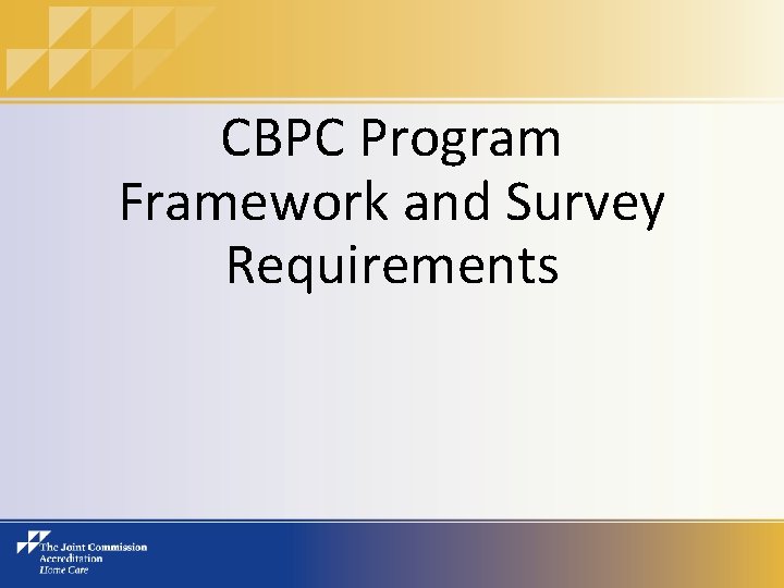 CBPC Program Framework and Survey Requirements 