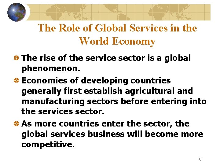 The Role of Global Services in the World Economy The rise of the service