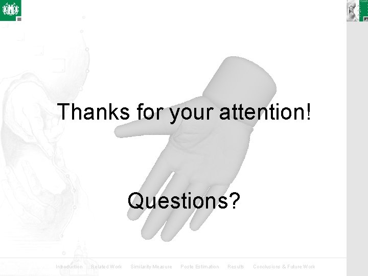 Thanks for your attention! Questions? Introduction Related Work Similarity Measure Poste Estimation Results Conclusions