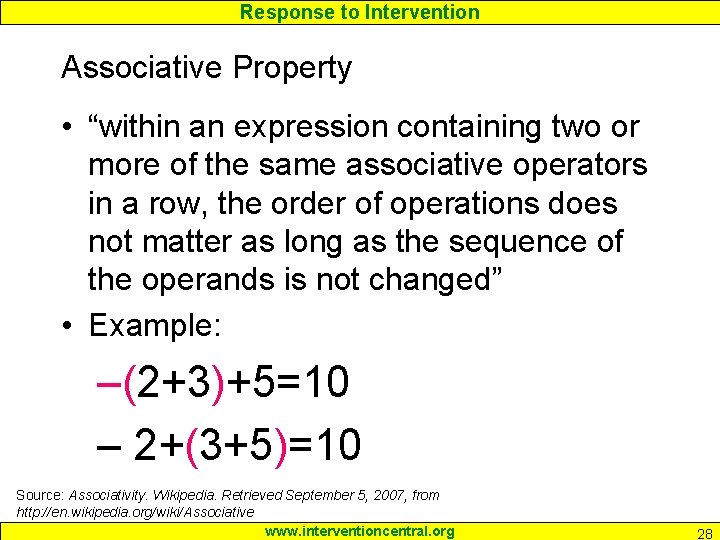 Response to Intervention Associative Property • “within an expression containing two or more of
