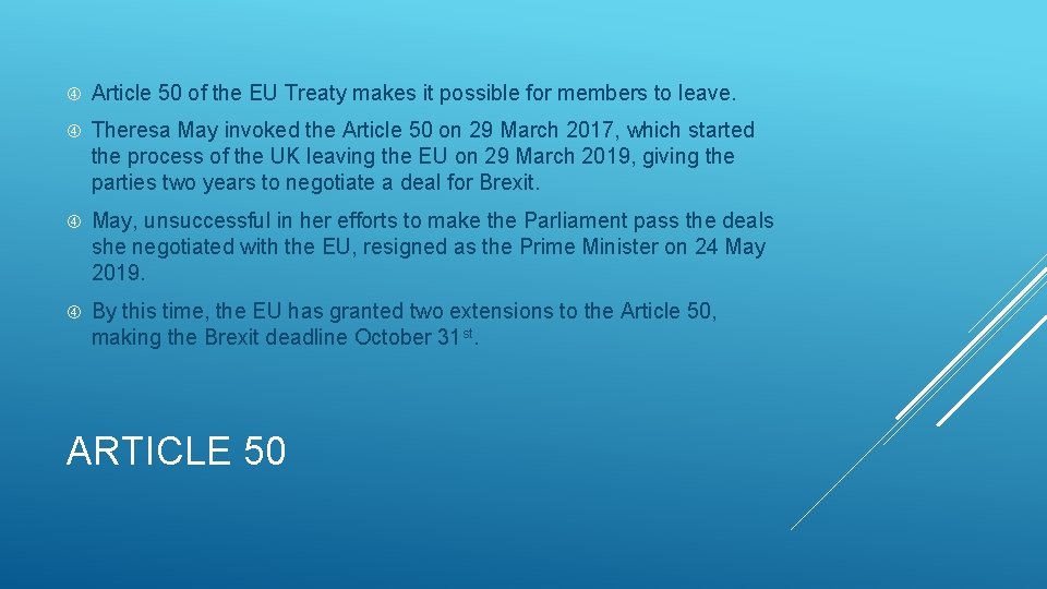  Article 50 of the EU Treaty makes it possible for members to leave.