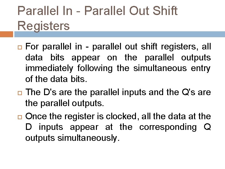 Parallel In - Parallel Out Shift Registers For parallel in - parallel out shift