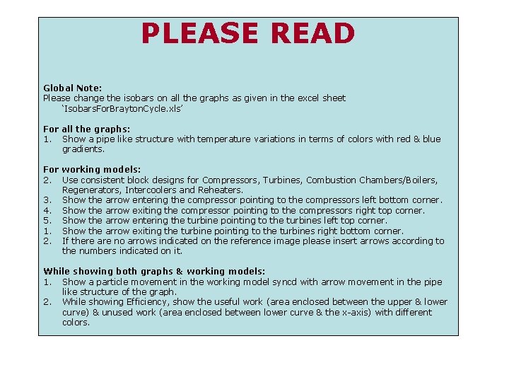 PLEASE READ Global Note: Please change the isobars on all the graphs as given