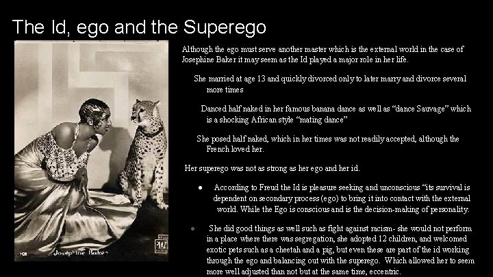 The Id, ego and the Superego Although the ego must serve another master which