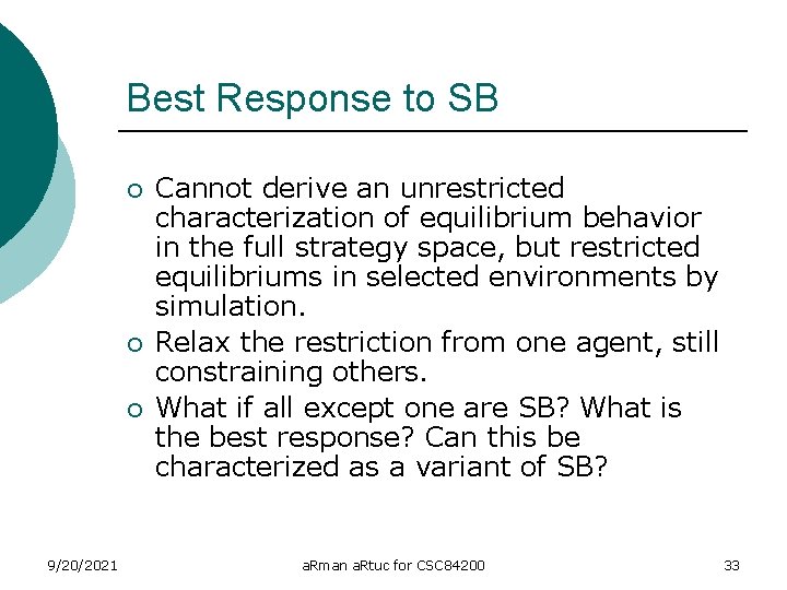 Best Response to SB ¡ ¡ ¡ 9/20/2021 Cannot derive an unrestricted characterization of