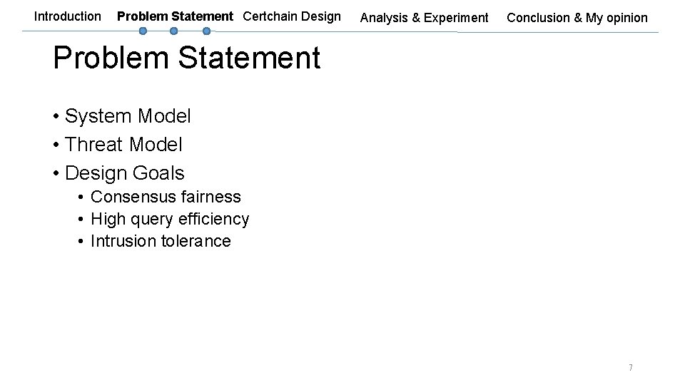 Introduction Problem Statement Certchain Design Analysis & Experiment Conclusion & My opinion Problem Statement