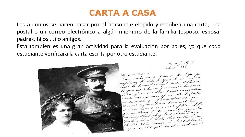 CARTA A CASA Los alumnos se hacen pasar por el personaje elegido y escriben