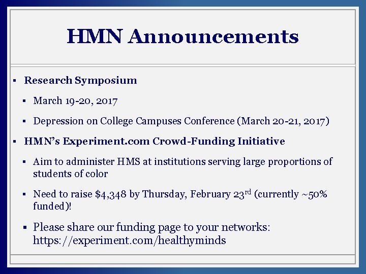 HMN Announcements § Research Symposium § March 19 -20, 2017 § Depression on College