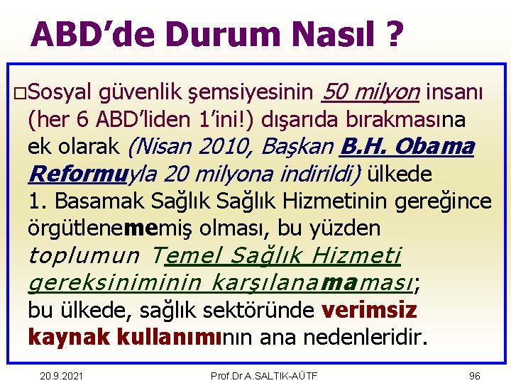 ABD’de Durum Nasıl ? güvenlik şemsiyesinin 50 milyon insanı (her 6 ABD’liden 1’ini!) dışarıda