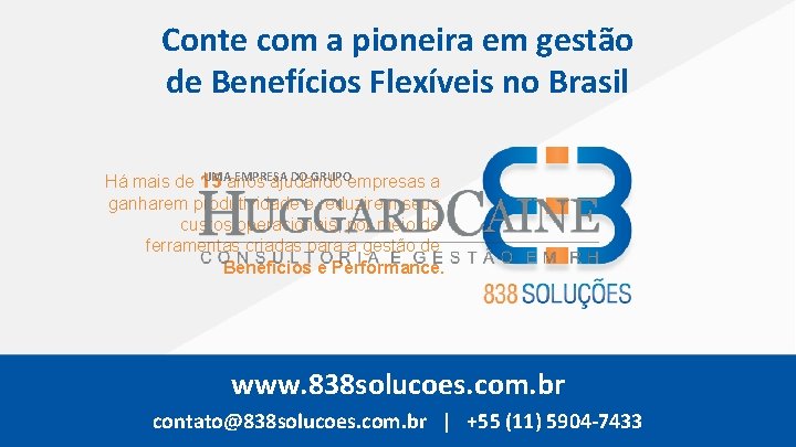 Conte com a pioneira em gestão de Benefícios Flexíveis no Brasil UMAanos EMPRESA DO