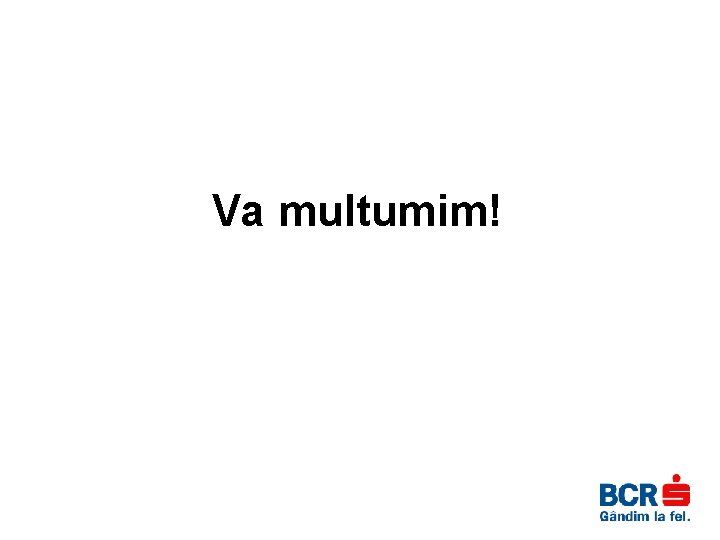 Va multumim! 