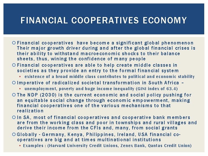 FINANCIAL COOPERATIVES ECONOMY Financial cooperatives have become a significant global phenomenon Their major growth