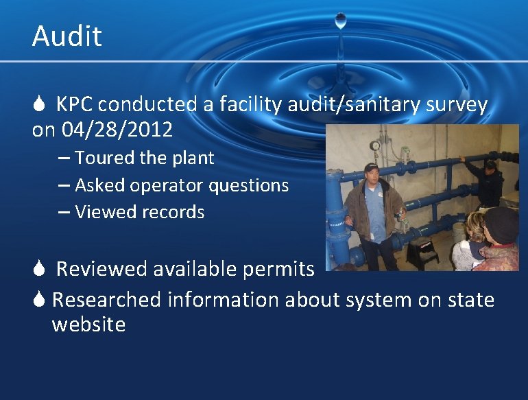 Audit S KPC conducted a facility audit/sanitary survey on 04/28/2012 – Toured the plant
