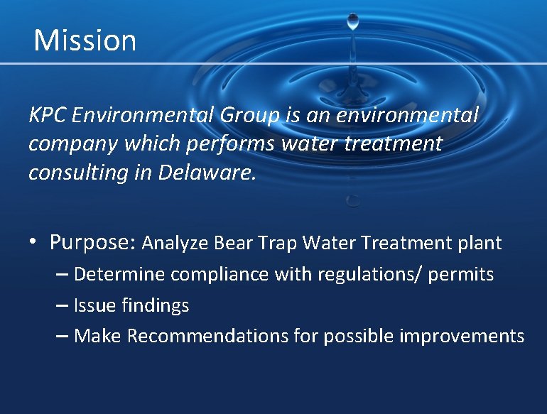 Mission KPC Environmental Group is an environmental company which performs water treatment consulting in