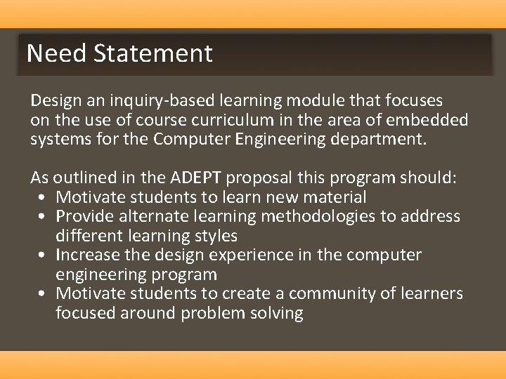 Need Statement Design an inquiry-based learning module that focuses on the use of course