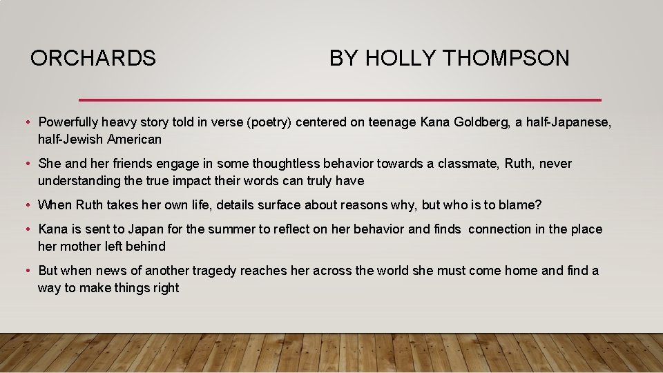 ORCHARDS BY HOLLY THOMPSON • Powerfully heavy story told in verse (poetry) centered on